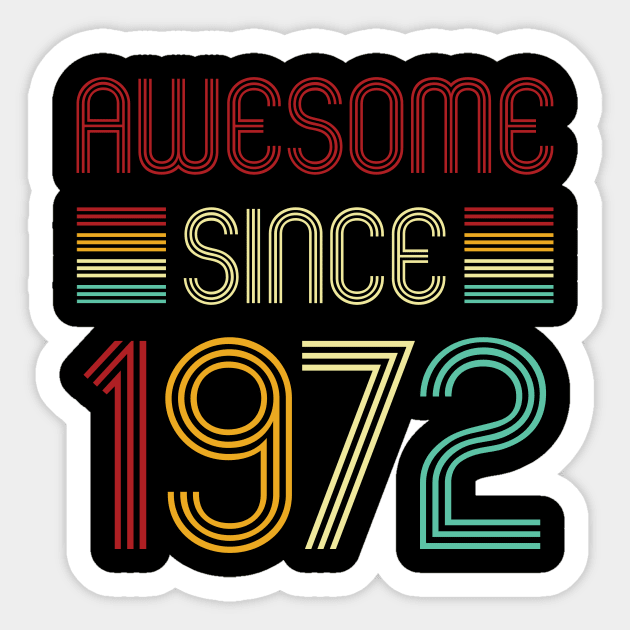 Vintage Awesome Since 1972 Sticker by Che Tam CHIPS